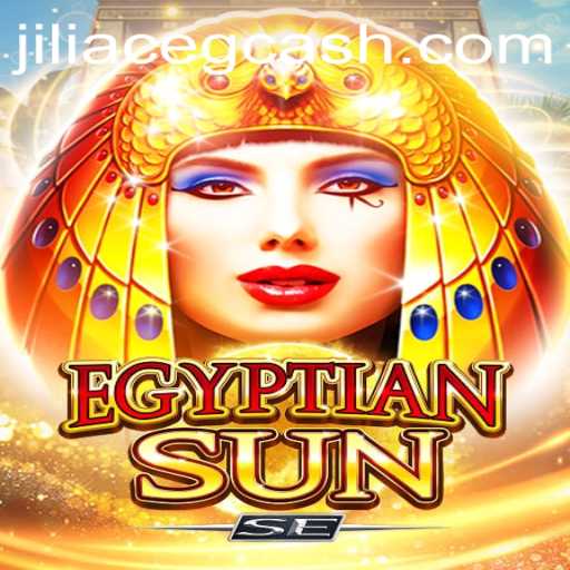 EgyptianSunSE: A Dive into the Mystical World of JILIACE